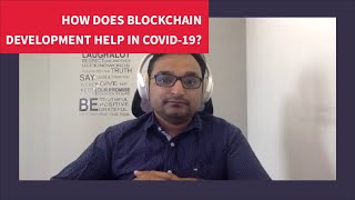 How Does Blockchain Development Help in COVID-19?