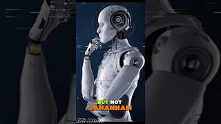 You fear Ai but not Jahannam? Good.