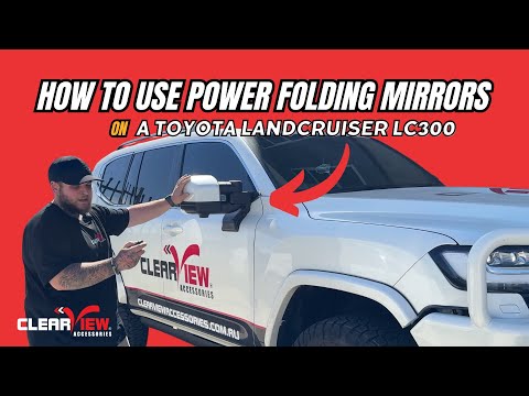 How to Use Power Folding Mirrors on a Toyota Landcruiser LC300