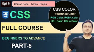 CSS Color Properties Explained | Hex, RGB, RGBA, HSL, HSLA & More | HTML CSS Tutorial in Hindi