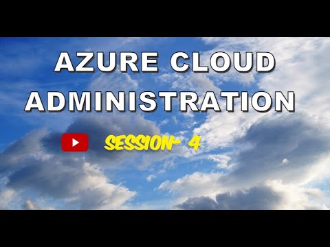 Session 4 | Azure Infra Administration | Step by Step Course | Azure Cloud Administration |
