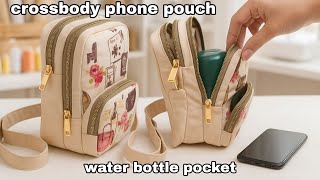 DIY Crossbody Phone Pouch with 3 Zippers and Water Bottle Holder | Easy Bag Sewing Tutorial