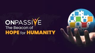 #ONPASSIVE | How will come Free Customers Globally | Support to Everyone AI with Heart ❤️
