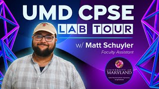 UMD CPSE  | Lab Tour | The Universities at Shady Grove