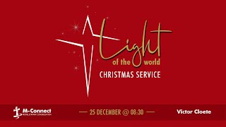25 December @ 08:30 | Light of the world | Victor Cloete