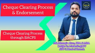 Process of Clearing Cheque || Endorsement of Clearing Cheque|| BACPS || BACH
