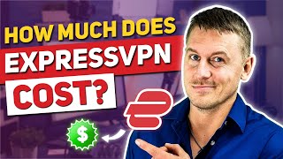 ExpressVPN Cost & Pricing Plans: Higher Price, But WHY?