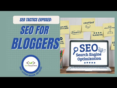 SEO for Bloggers: Boosting Your Online Presence with Expert Strategies