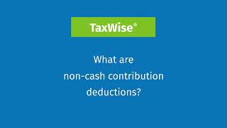 Tax Help with TaxWise - Non Cash Contributions