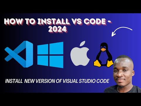 How to Install Visual Studio Code (VS Code) 2024 | Step-by-Step Guide for Windows, macOS, Linux