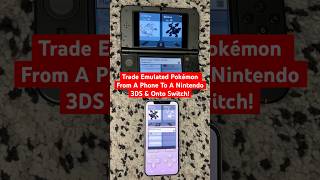 Trade Pokémon From A Phone To Nintendo 3DS! No Mods! #pokemon #deltaemulator #pokemonhome #nintendo