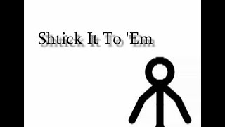 Shtick It To 'Em - Stick Man Late Night Parody