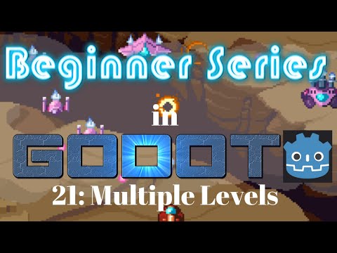 Godot Beginner Tutorial 21: Multiple Levels