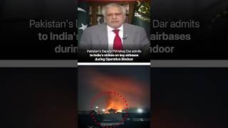 Pakistan’s Deputy PM Ishaq Dar admits India STRUCK two of their “top” airbases: Nur Khan & Shorkot
