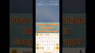 How to add multiplelanguages in Google home app? #google #googlehome #googlenest #techtravellershub