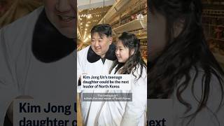 Kim Jong Un's teenage daughter could be the next leader of North Korea