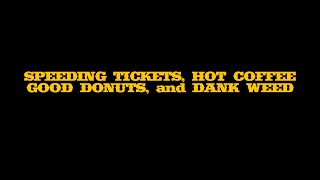 Joshua Quimby - "Speeding Tickets, Hot Coffee, Good Donuts, & Dank Weed" (Official Music Video)
