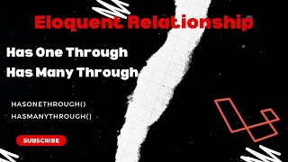 Exploring Laravel's Eloquent Relationships: Has One Through, Has Many Through (Part 2)