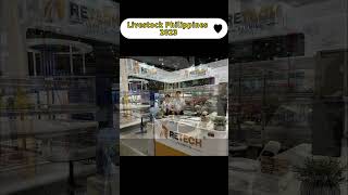 Hereby sincerely invite you to visit our booth in Livestock Philippines 2023 - RETECH Farming