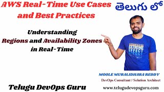 Understanding Regions and Availability Zones in Real-Time - Telugu DevOps Guru  - +91 7893121036