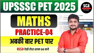 UPSSSC PET 2025 : Maths | Practice Class 04 | UP PET Maths By Pradeep Soni Sir | Sca