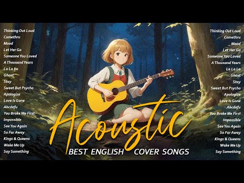 Soft Acoustic Love Songs Hits Collection   Soulful Acoustic Cover Songs 2025