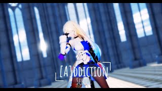 【Honkai MMD】 「[A]ddiction」| Serval