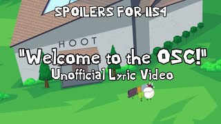 [SPOILER WARNING] II SEASON 4 - “Welcome to the OSC!” - Unofficial Lyric Video