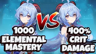 Ganyu 1000 Elemental Mastery VS 400% CRIT Damage