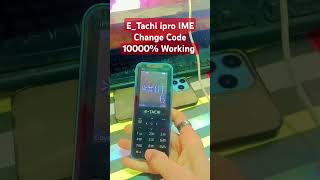 E-Tachi iPro IMEI change code 10000 % Working Code ||E-Tachi iPro invalid sim solution 💯💯💯💯#foryou #