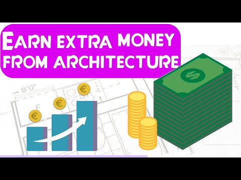 5 Ways To Make Money From Architecture