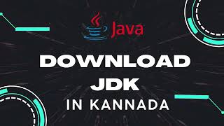 Unlock the Power of Java in Kannada: How to Download JDK for Beginners in KANNADA