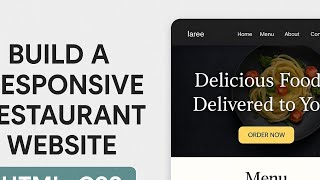Responsive Restaurant Website Using HTML, CSS & JavaScript | Modern Design for Beginners