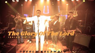 THE GLORY OF THE LORD | ADEOLU KOLAWOLE | OFFICIAL VIDEO