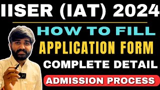 How to fill IISER Application Form 2024 | IISER Admission Process 2024 | IISER Aptitude Test 2024