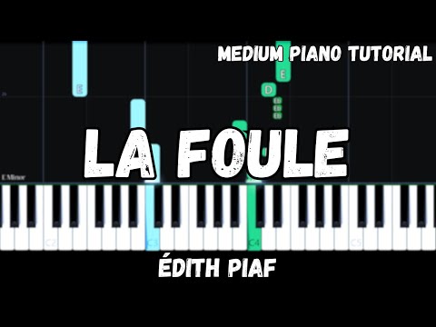 Édith Piaf - La Foule (Medium Piano Tutorial)