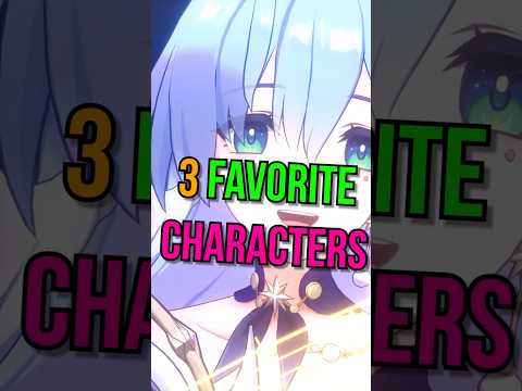 My Top 3 Favorite/Best Characters in Honkai: Star Rail