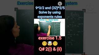 9^3/2 & (32)^2/5 real numbers exponents problems 🔥🤓🔥 class 9th maths ncert solutions exercise 1.5