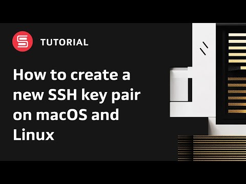 How to create a new SSH key pair on macOS and Linux
