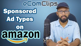 Types of Amazon PPC Campaigns: Step by Step Amazon Sponsored Ads Type Guide for Beginner 2023