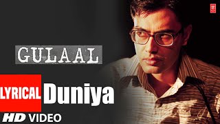 Duniya Lyrical Video Song | Piyush Mishra | Gulaal |  K. K. Menon, Abhimannyu Singh, Mahi Gill