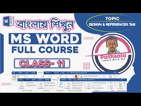 MS Word Full Course in Bangla | Class- 11 | Design and References Tab