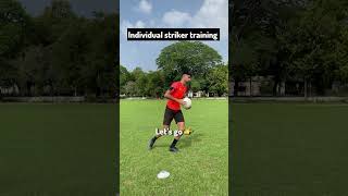 Individual striker training drills 🎯⚽️#football #soccer #striker #footballshorts #euro2024 #soccer
