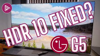 I Tested An HDR10 Fix for the LG G5 That WORKS in Filmmaker Mode