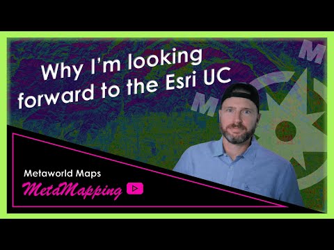 Why I'm looking forward to the Esri UC | MetaMapping