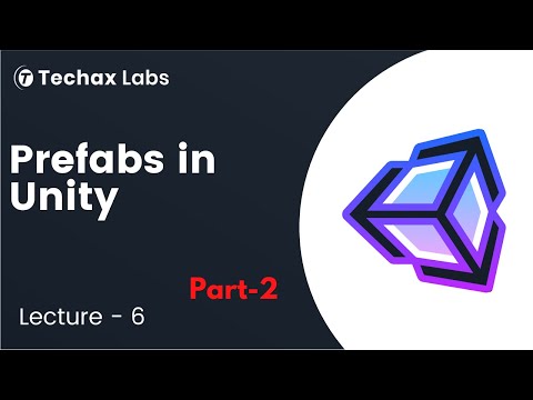 16  What are Prefabs | Techax Labs Career | AR VR Course