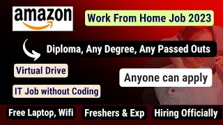 Amazon Work From Home Job 2023 | Any Degree | Any Passed outs | Amazon WFH Job