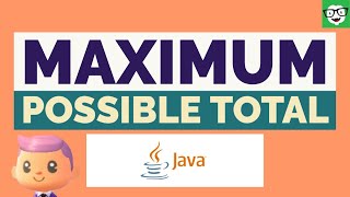 Edabit Java: Maximum Possible Total, Easy Difficulty