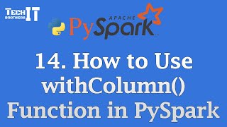 How to Use withColumn() Function in PySpark to Add & Update Columns | PySpark Tutorial