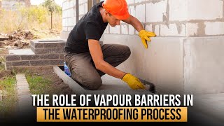 Vapour Barriers In Waterproofing Process | How Vapor Barriers Work | Atech Products